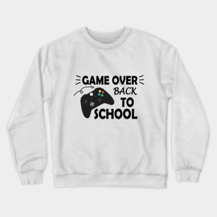 Game Over Back To School Crewneck Sweatshirt